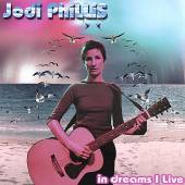 PHILLIS JODY  - CD IN DREAMS I LIVE
