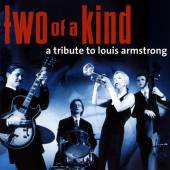 TWO OF A KIND  - CD A TRIBUTE TO LOUIS