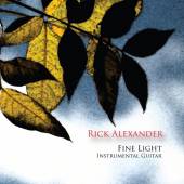 RICK ALEXANDER  - CD FINE LIGHT