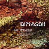 MANNDORFF ANDY  - CD DIRT & SOIL