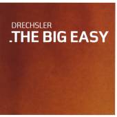 DRECHSLER  - CD THE BIG EASY