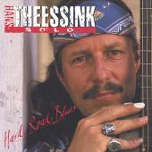 THEESSINK HANS  - CD HARD ROAD BLUES