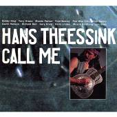 THEESSINK HANS  - CD CALL ME