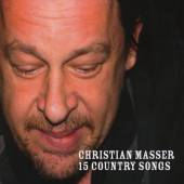 MASSER CHRISTIAN  - CD 15 COUNTRY SONGS