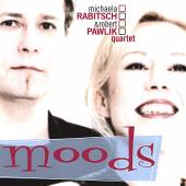 RABITSCH MICHAELA & PAWLIK ROB..  - CD MOODS