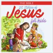VARIOUS  - CD THE BIBLE: STORIES OF JESUS FO