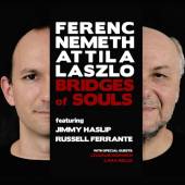 NEMETH FERENC / LASZLO ATILLA  - CD BRIDGES OF SOULS