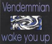 VENDEMMIAN  - CD WAKE YOU UP