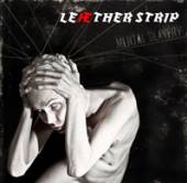 LEAETHER STRIP  - 2xCD MENTAL SLAVERY