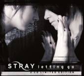 STRAY (ERICA DUNHAM)  - 2xCD LETTING GO [LTD]