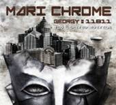 MARI CHROME  - 2xCD GEORGY#11811 [LTD]