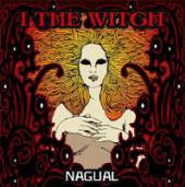 I THE WITCH  - CD NAGUAL [DIGI]