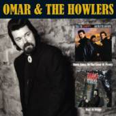 OMAR & THE HOWLERS  - CD HARD TIMES IN.. -REISSUE-