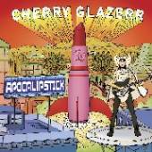 CHERRY GLAZERR  - CD APOCALIPSTICK