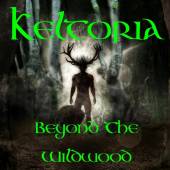 KELTORIA  - CD BEYOND THE WILDWOOD