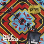 PROPER  - CD HALF TRUTHS