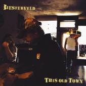 BIESTERVELD  - CD THIS OLD TOWN