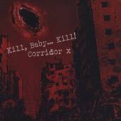 KILL BABY KILL  - CD CORRIDOR X