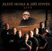 ZLATE HUSLE & JIRI STIVIN  - CD LIVE