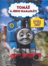  Tomáš a jeho kamaráti - Knižka na rok 2007 - supershop.sk