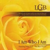 LGB  - CD I AM WHO I AM