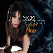 TEDESCO NICKI  - CD SWEET AS FREAK