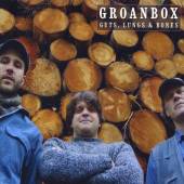 GROANBOX  - CD GUTS, LUNGS & BONES