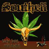 SOUTHELL  - CD ALCOHOL FUELED WEED INSPIRED