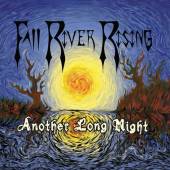 FALL RIVER RISING  - CD ANOTHER LONG NIGHT