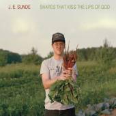 SUNDE J.E.  - CD SHAPES THAT KISS THE LIPS OF GOD