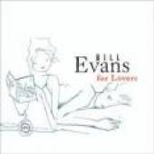 EVANS BILL  - CD BILL EVANS FOR LOVERS