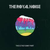 ROYAL NOISE  - CD THIS IS THE FUNKY PART