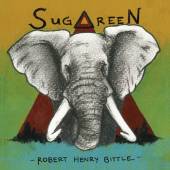 BITTLE ROBERT HENRY  - CD SUGAREEN