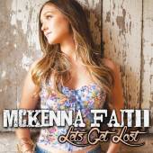 FAITH MCKENNA  - CD LETS GET LOST