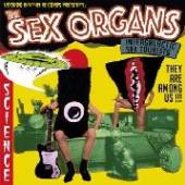 SEX ORGANS  - CD INTERGALACTIC SEX TOURISTS