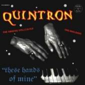 QUINTRON  - CD THESE HANDS OF MINE