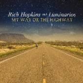 HOPKINS RICH & LUMINARIO  - CD MY WAY OR THE HIGHWAY