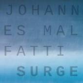 MALFATTI JOHANNES  - CD SURGE