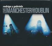 RODRIGO Y GABRIELA  - CD LIVE MANCHESTER & DUBLIN