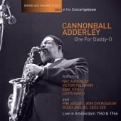 ADDERLEY CANNONBALL  - CD ONE FOR DADDY-O