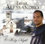 FRIAR ALESSANDRO  - CD O HOLY NIGHT