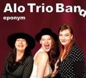 ALO TRIO BAND  - CD EPONYM
