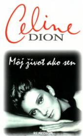  Celine Dion - Môj život ako sen [SK] - supershop.sk