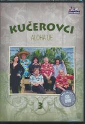 KUCEROVCI  - 2xDVD ALOHA OE