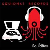  SQUIDHAT RECORDS: SQUIDBOX (4LP) - suprshop.cz