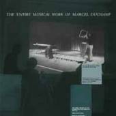 DUCHAMP MARCEL  - VINYL ENTIRE MUSICAL WORK -HQ- [VINYL]