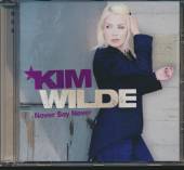 WILDE KIM  - CD NEVER SAY NEVER 2006