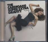 CARDIGANS  - CD SUPER EXTRA GRAVITY