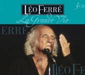 FERRE LEO  - CD LA GRANDE VIE