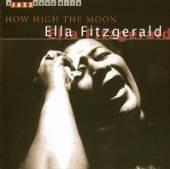 FITZGERALD ELLA  - CD HOW HIGH THE MOON
